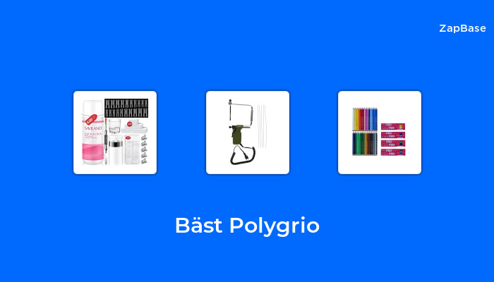 10 Polygrio Bäst I Test 2023 - ZapBase